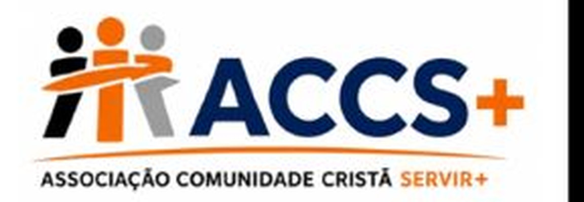 ACCS+ — Associação Comunidade Cristã Servir+